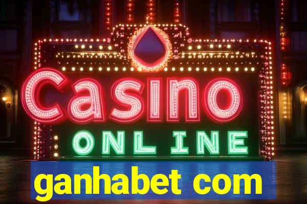 ganhabet com